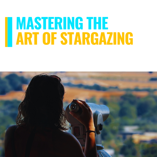 Mastering the Art of Stargazing